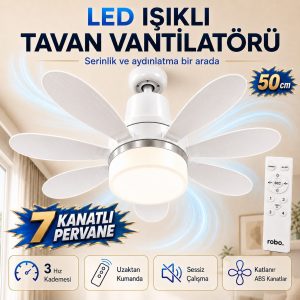 robo LED Işıklı Tavan Vantilatörü – 50 cm, 7 Kanat, E27 Duy, Uzaktan Kumandalı